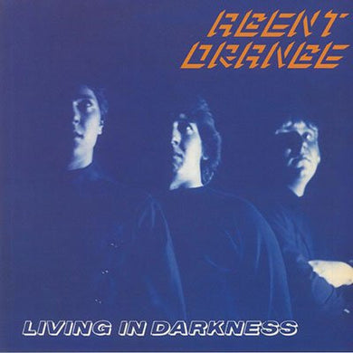 Agent Orange - Living In Darkness - ElMuelle1931