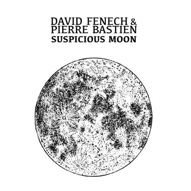 David Fenech & Pierre Bastien - Suspicious Moon - ElMuelle1931