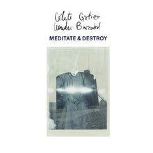 Load image into Gallery viewer, Leandro Barzabal &amp; Céleste Gatier - Meditate &amp; Destroy - ElMuelle1931
