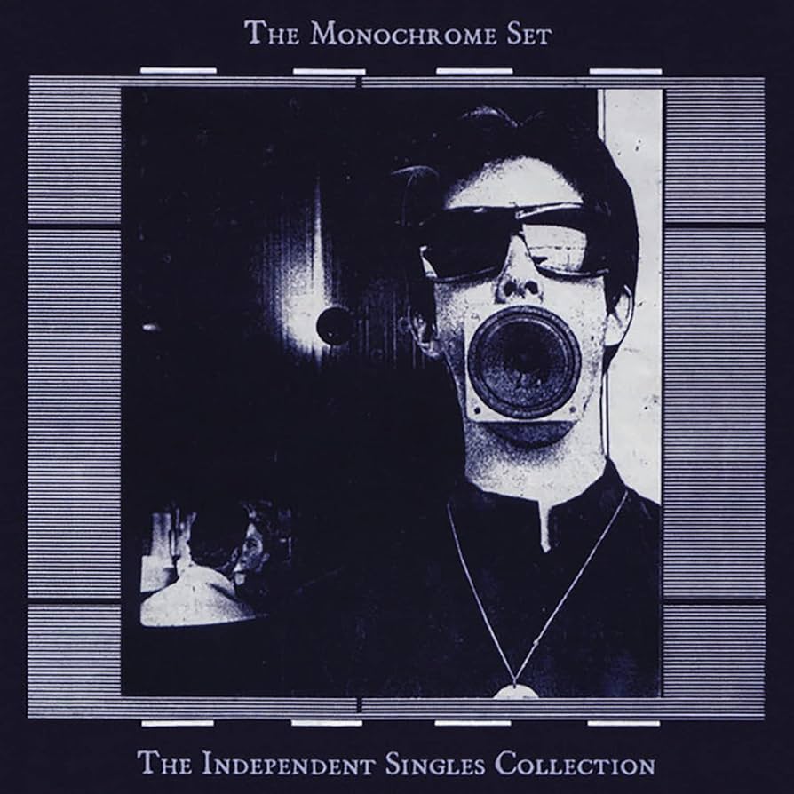 The Monochrome Set - The Independent Singles Collection - ElMuelle1931