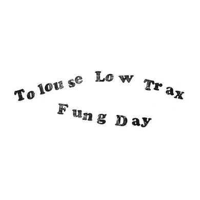 Tolouse Low Trax - Fung Day - ElMuelle1931