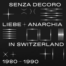 Load image into Gallery viewer, Various - Mehmet Aslan Presents Senza Decoro: Liebe + Anarchia / Switzerland 1980-1990 - ElMuelle1931
