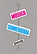 Load image into Gallery viewer, VVAA - &quot;Música sumergida: Autoplacer 2009 - 2024&quot; - ElMuelle1931
