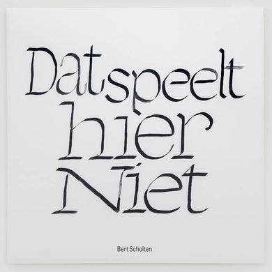 Bert Scholten - Dat Speelt Hier Niet - ElMuelle1931