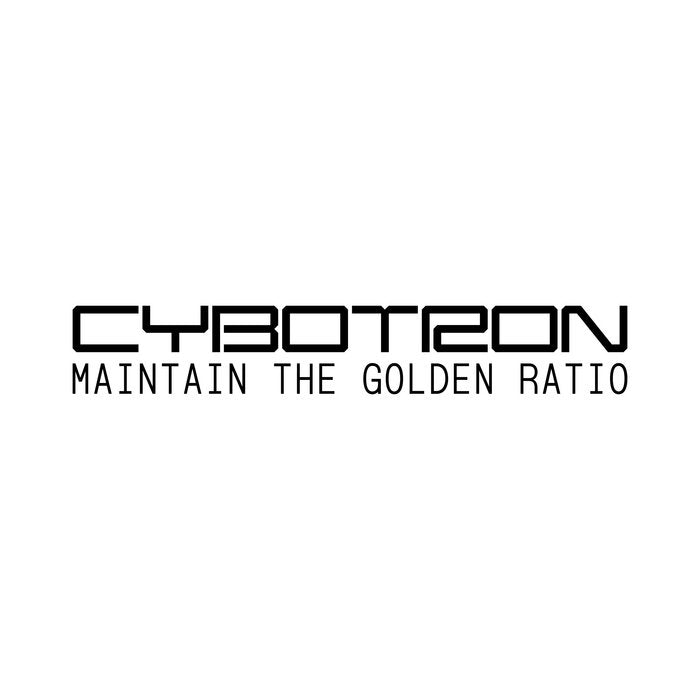 Cybotron - Maintain The Golden Ratio - ElMuelle1931