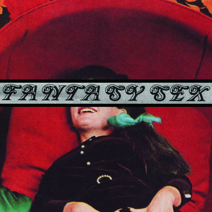 Fantasy Sex – Fantasy Sex - ElMuelle1931