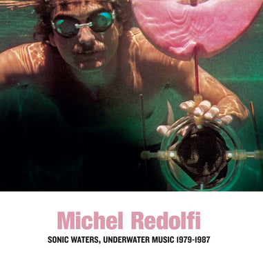 Michel Redolfi - Sonic Waters, Underwater Music 1979-1987 - ElMuelle1931