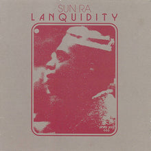 Load image into Gallery viewer, Sun Ra - Lanquidity - ElMuelle1931
