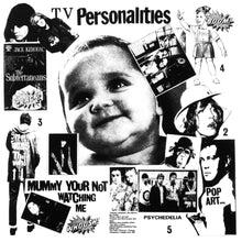Load image into Gallery viewer, Television Personalities - Mummy Your Not Watching Me - ElMuelle1931
