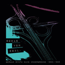 Load image into Gallery viewer, Various - Sowas Von Egal (German Synth Wave Underground 1980-1985) - ElMuelle1931
